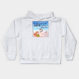 I Work Hard So My Cats Can Have A Better Life Relaxing At The Beach Funny Kids Hoodie